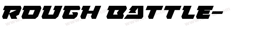Rough Battle字体转换